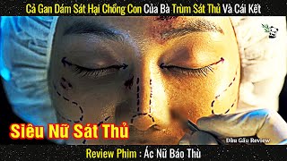 Cả Gan Dám Sát Hại Chồng Con Của Bà Trùm Sát Thủ Và Cái Kết Review Phim