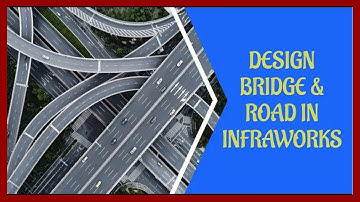 How to Design Bridge & Road In Infraworks Animation Video #autodesk #infraworks