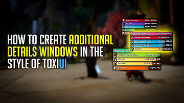 Add More Details Windows in ToxiUI – Quick Setup