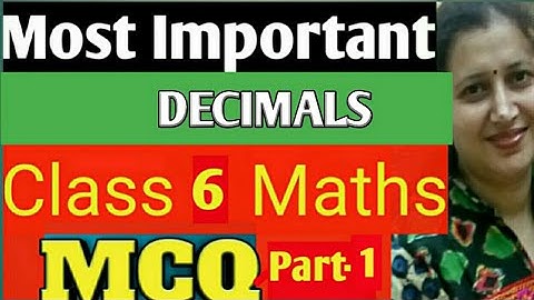 Most Important MCQ Class 6 Maths|Decimals MCQ |Chapter-8|CBSE/ ICSE Pattern|Part-1