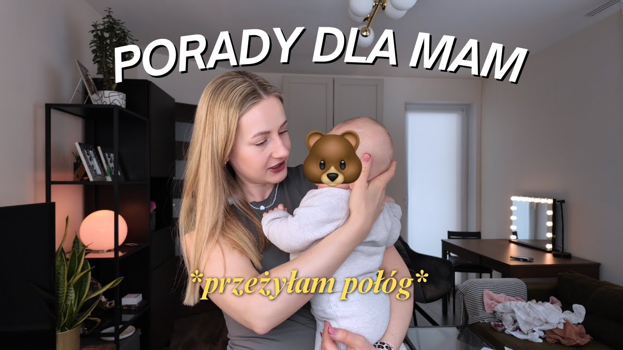 JAK PRZETRWAĆ POŁÓG - szczere porady dla mam na pierwsze 8 tygodni po porodzie