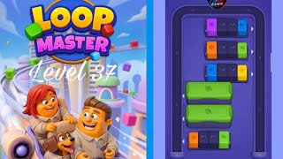 Loop Master Level 37 Gameplay | PuzzleWalkthrough #loopmaster