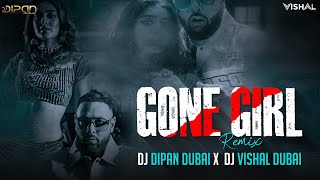 Badshah - Gone Girl | Remix Dj Dipan Dubai | Dj Vishal Dubai | Payal Dev | Sakshi Vaidya | Resimi