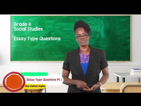 Social Studies - Grade 6: Essay Type Questions Pt. 1