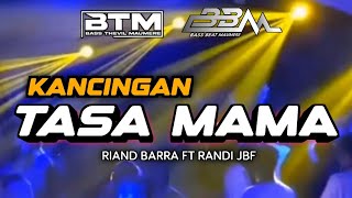Download lagu KANCINGAN TASA MAMA RIAND BARRA FT RANDI JBF NEW REMIX 2026
