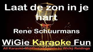 Video thumbnail of "Laat de zon in je hart - René Schuurmans   (Karaoke)  (Professional backingtrack with lyrics)"