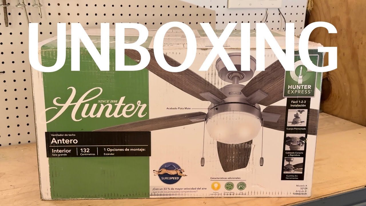 Unboxing: Hunter “Antero” Ceiling Fan