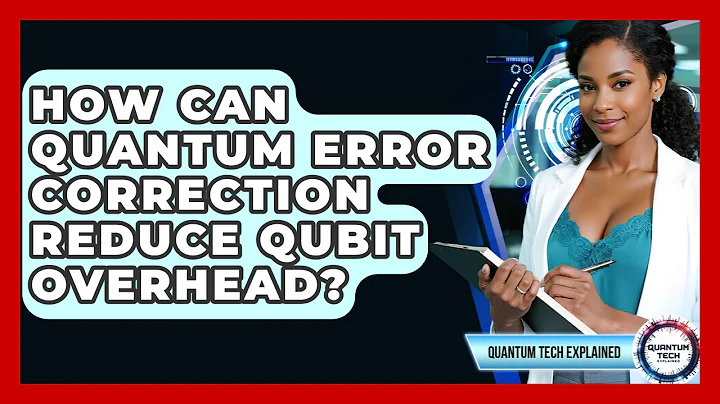 How Can Quantum Error Correction Reduce Qubit Overhead? - Quantum Tech Explained