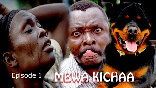 MBWA KICHAA  Ep1  New bongo movie 2023