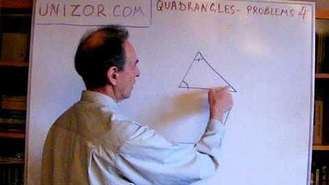 Unizor - Geometry2D - Quadrangle - Problems 4