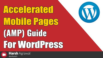 How To Implement AMP Pages On WordPress Blog - Complete Tutorial