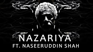 Nazariya by Mahan ft. Naseeruddin Shah | Official Music Video | Why are we even Productions
