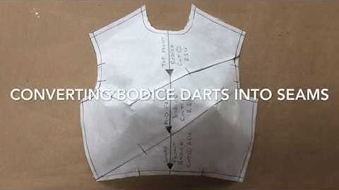 CONVERTING BODICE DARTS INTO SEAMS