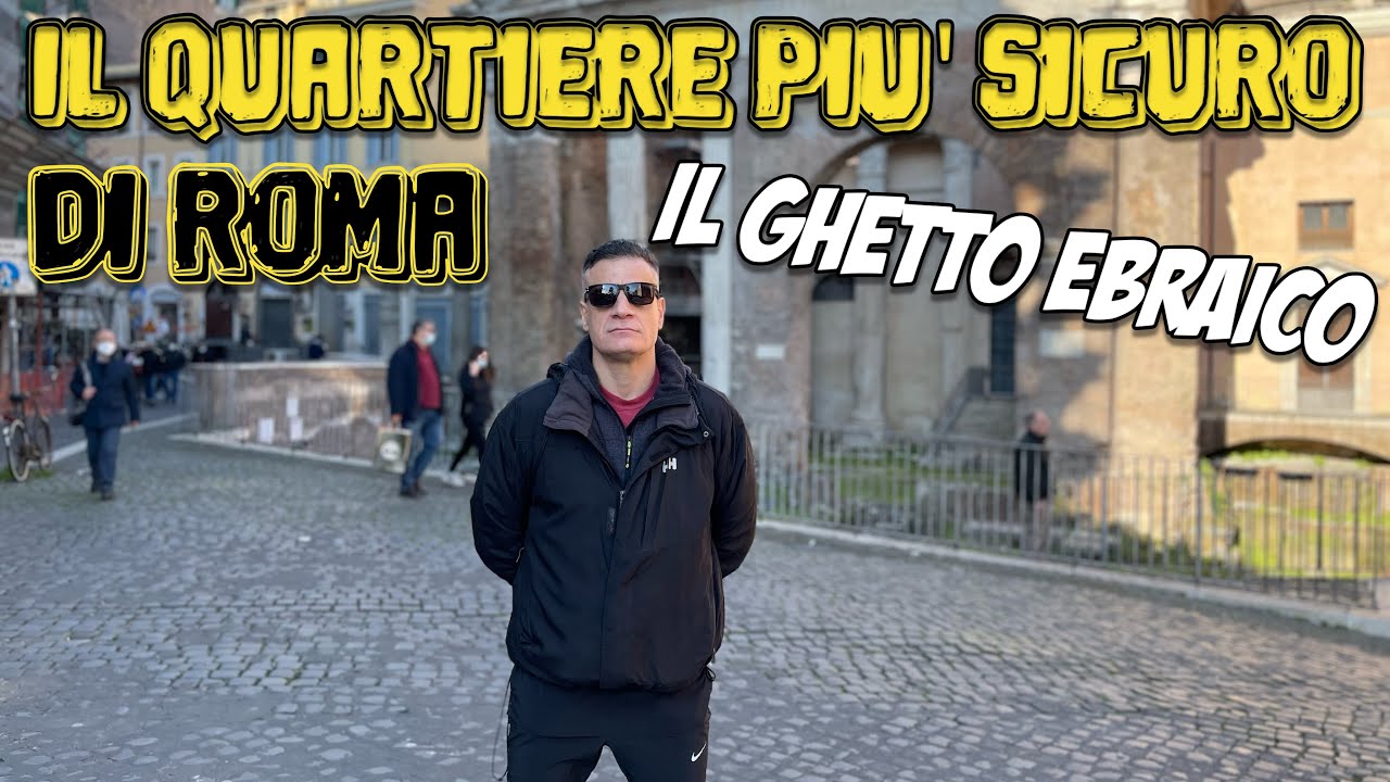 Il Quartiere più Sicuro il Ghetto Ebraico di Roma