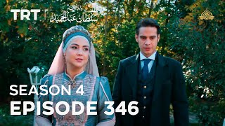 Payitaht Sultan Abdulhamid Episode 346 | Season 4 @tabii.urdu