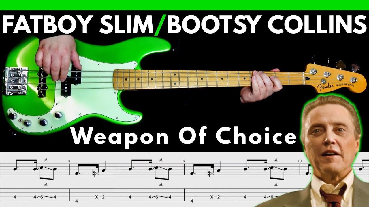 Fatboy Slim ft. Bootsy Collins - Weapon Of Choice [2000] | BASS Cover | Notation + TABS