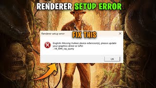 Renderer Setup Error English: Missing Vulkan device extensions please update your graphics Driver!
