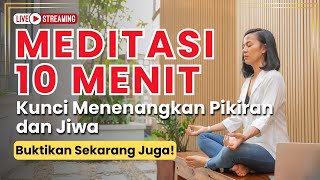 Meditasi: Kunci Ketenangan Pikiran dan Jiwa!