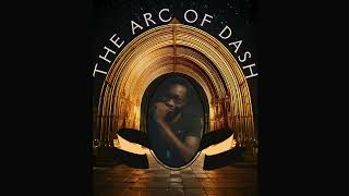The Shift The Arc Of Dash Official Audio