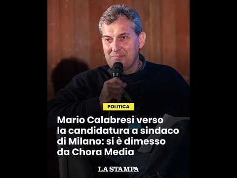 Video MARIO CALABRESI verso la candidatura a SINDACO di MILANO: si è DIMESSO da CHORA MEDIA