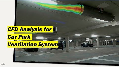 CFD Analysis by for Car Park Smoke Ventilation System