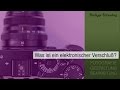 Verschluss  elektronisch vs mechanisch