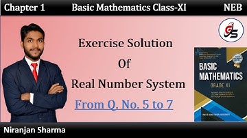 Exercise Solution of Real Number System from Q.No. 5 to 7. | Class 11 | NEB | #getsolution