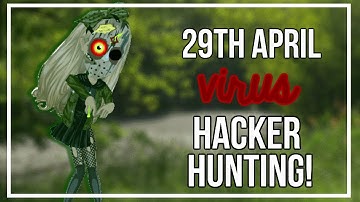 29TH APRIL VIRUS! #Hacker Hunting 2