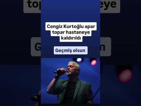 Cengiz Kurtoğlu Hastaneye mi Kaldırıldı? Ünlü Sanatçının Son Sağlık Durumu