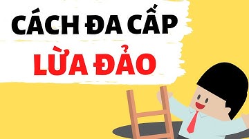 Lật tẩy chiêu lừa đảo của Đa Cấp (P2) | Vũ Minh Trường