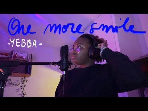 One More Smile - Yebba (cover by Sanou)