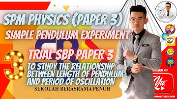 SPM Physics SBP Trial Paper 3  Simple Pendulum (Bandul Ringkas) | Discussion & Full Answers