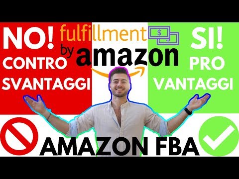 TUTTO quello che DEVI sapere e altro. Si o no? Pro e contro? Vantaggi e svantaggi? [Amazon FBA 2020]