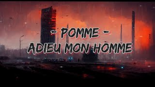 Pomme - Adieu Mon Homme (Lyrics+English translation)