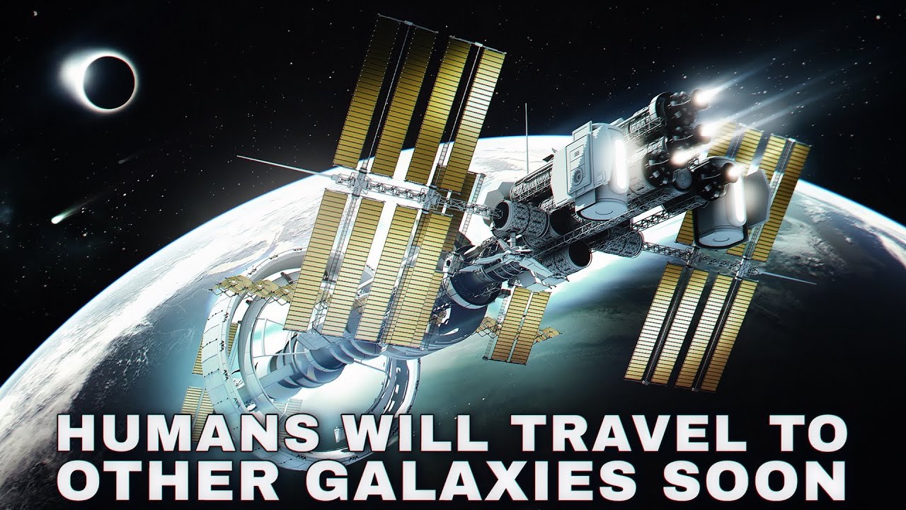 will humans travel to other galaxies