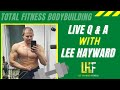 Take Two - May 27th - LIVE Q &amp; A with Lee Hayward - Your Muscle Building Coach