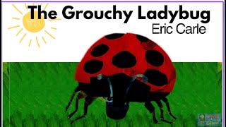 The Grouchy Ladybug Animated (Read Aloud) SEL