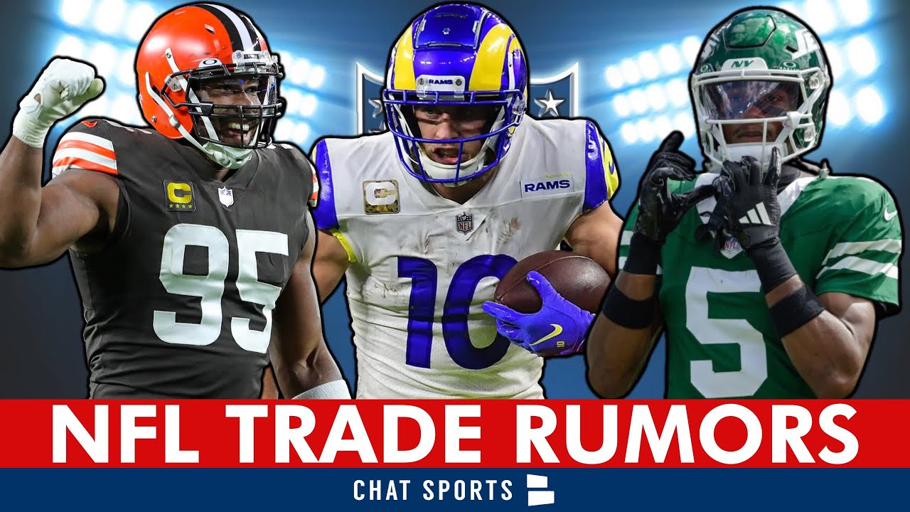 MAJOR NFL Trade Rumors On Cooper Kupp, Myles Garrett, Garrett Wilson ...