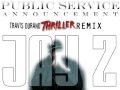 Jay Z - Public Service Announcement (Travis Durand Thriller Remix)