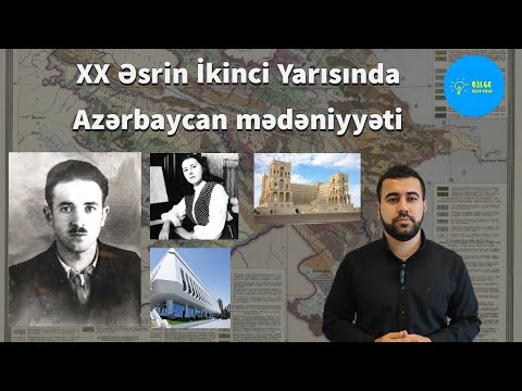 TARİX DƏRSLƏRİ - XX əsrin ikinci yarısı Azərbaycan SSR mədəniyyəti(dərs gedişində izah)