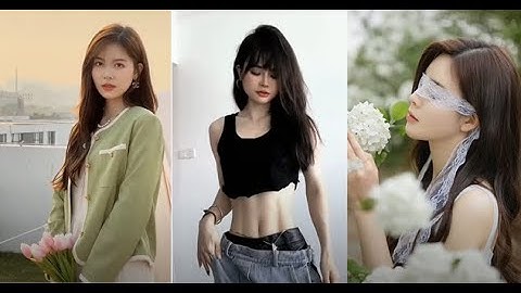 [Douyin] - Vẻ đẹp của các tiểu tỷ tỷ trung quốc #3 -  Outfits xinh xỉu