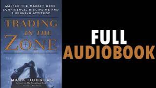 Trading In The Zone By Mark Douglas Full Audiobook || Trading Sensation