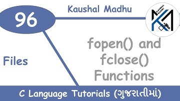 fopen() and fclose() Functions in C Language in Gujarati | Kaushal Madhu