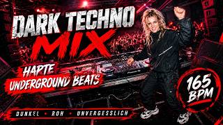DARK HARD TECHNO MIX 🔥 165 BPM – Harte Underground Beats, Roh, Dunkel & Unvergesslich!