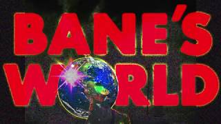 Bane's World Live! at Tropicalia Festival