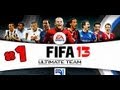 FIFA 13 | ULTIMATE TEAM | #1