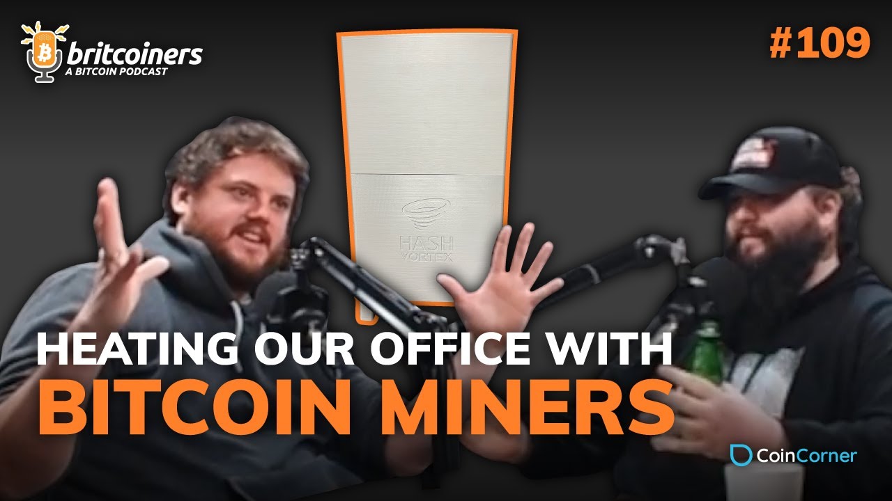 Youtube video thumbnail from episode: Heating Our Office with Bitcoin Miners | Britcoiners by CoinCorner #109