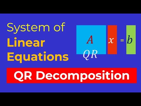 QR Decomposition: Step-by-Step Guide to Solve Linear Equations