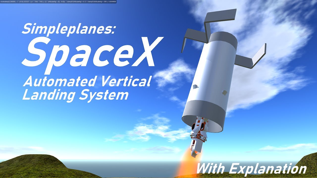 Simpleplanes SpaceX Automated Landing (With Explanation) - YouTube