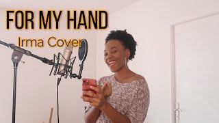 Burna Boy ft Ed Sheeran - For My Hand | Irma Cover   LYRICS